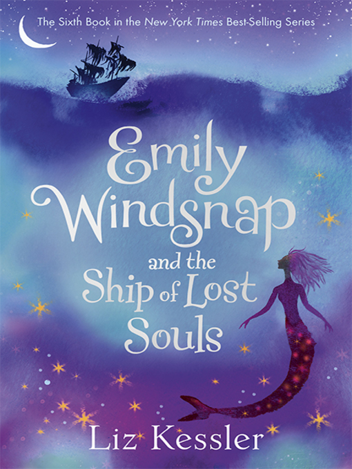 Title details for Emily Windsnap and the Ship of Lost Souls by Liz Kessler - Wait list
